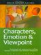 [Write Great Fiction 01] • Write Great Fiction · Characters, Emotion & Viewpoint